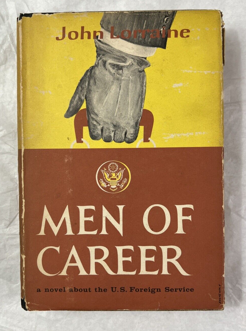 Men of Career:  John Lorraine (Chester H. Opal) - Crown Publishers, 1960
