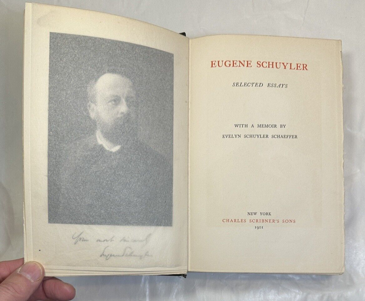 Eugene Schuyler: Selected Essays With A Memoir by Evelyn Schuyler Schaeffer 1901 - Image 3