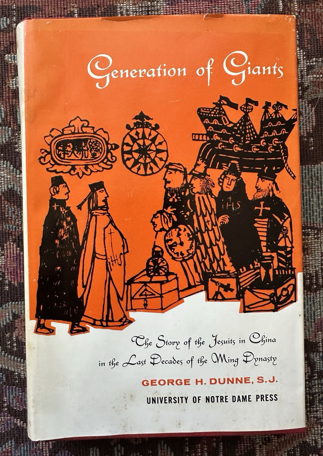 George H. Dunne GENERATION OF GIANTS  1st Edition 2nd Printing - 1962 -HC/DJ