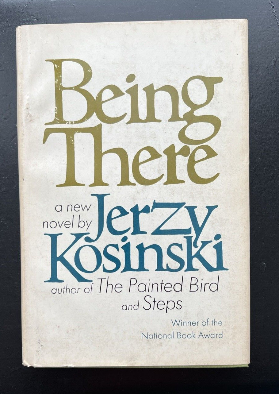 Being There by Jerzy Kosinski 1970 First Edition Hardcover Dust jacket