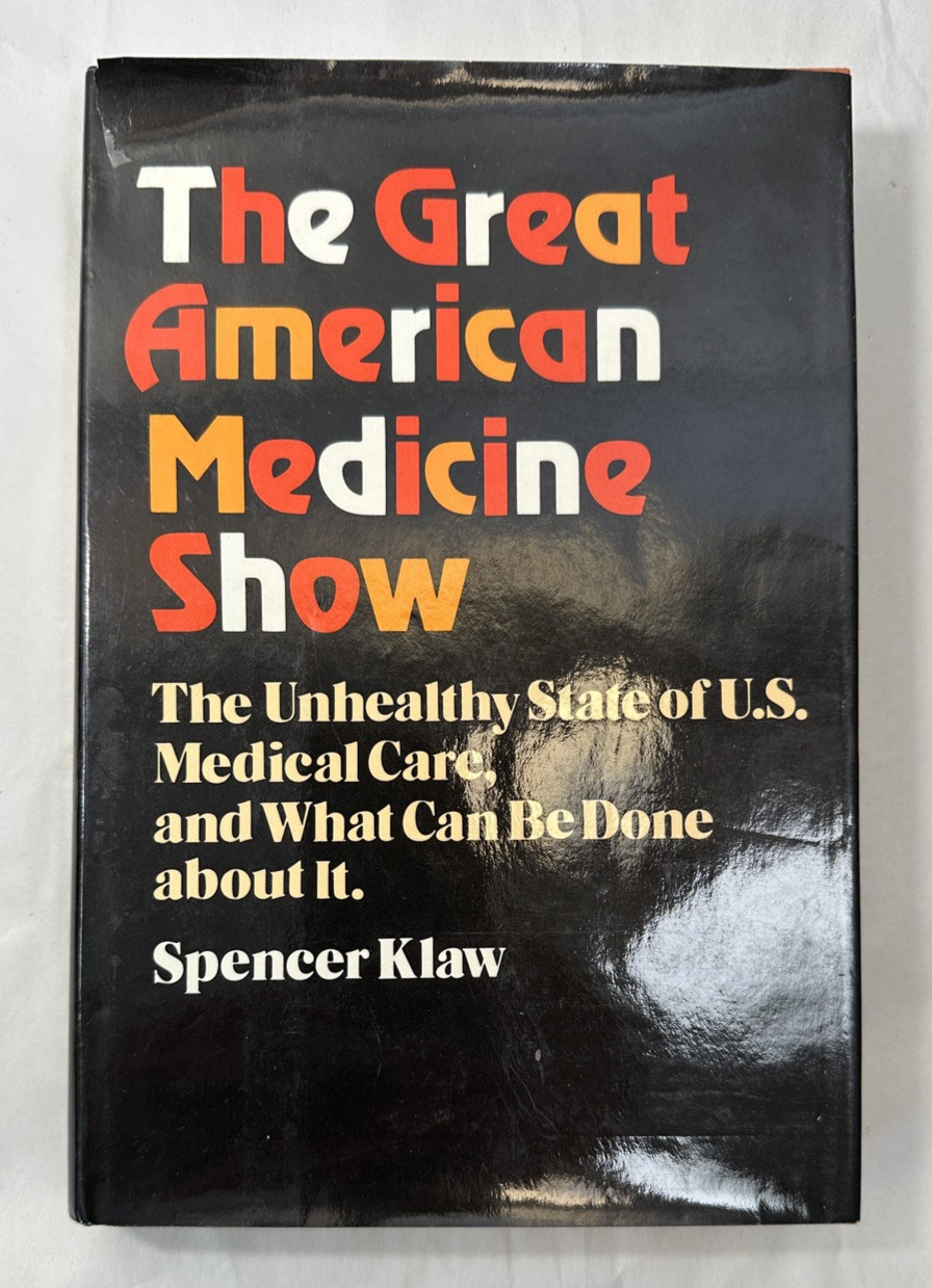 The Great American Medicine Show by Spencer Klaw - HC/DJ First Ed