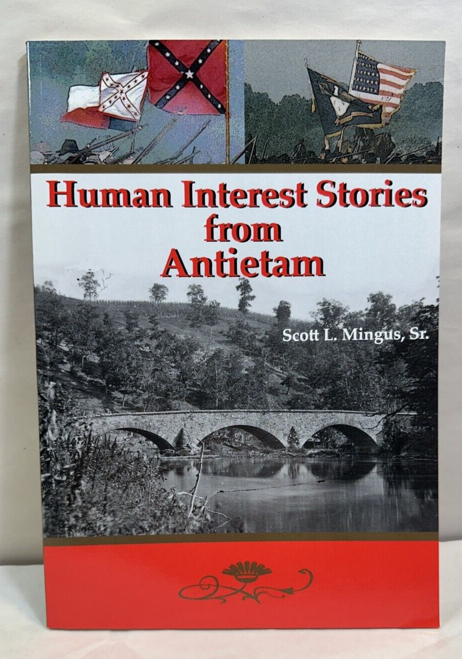 Human Interest Stories from Antietam - Scott L. Mingus Sr.  - 1st Ed., Signed