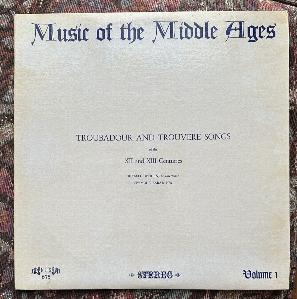 Russell Oberlin - Troubadour and Trouvere Songs - MHS 675 - Seymour Barab, Viol - Image 1