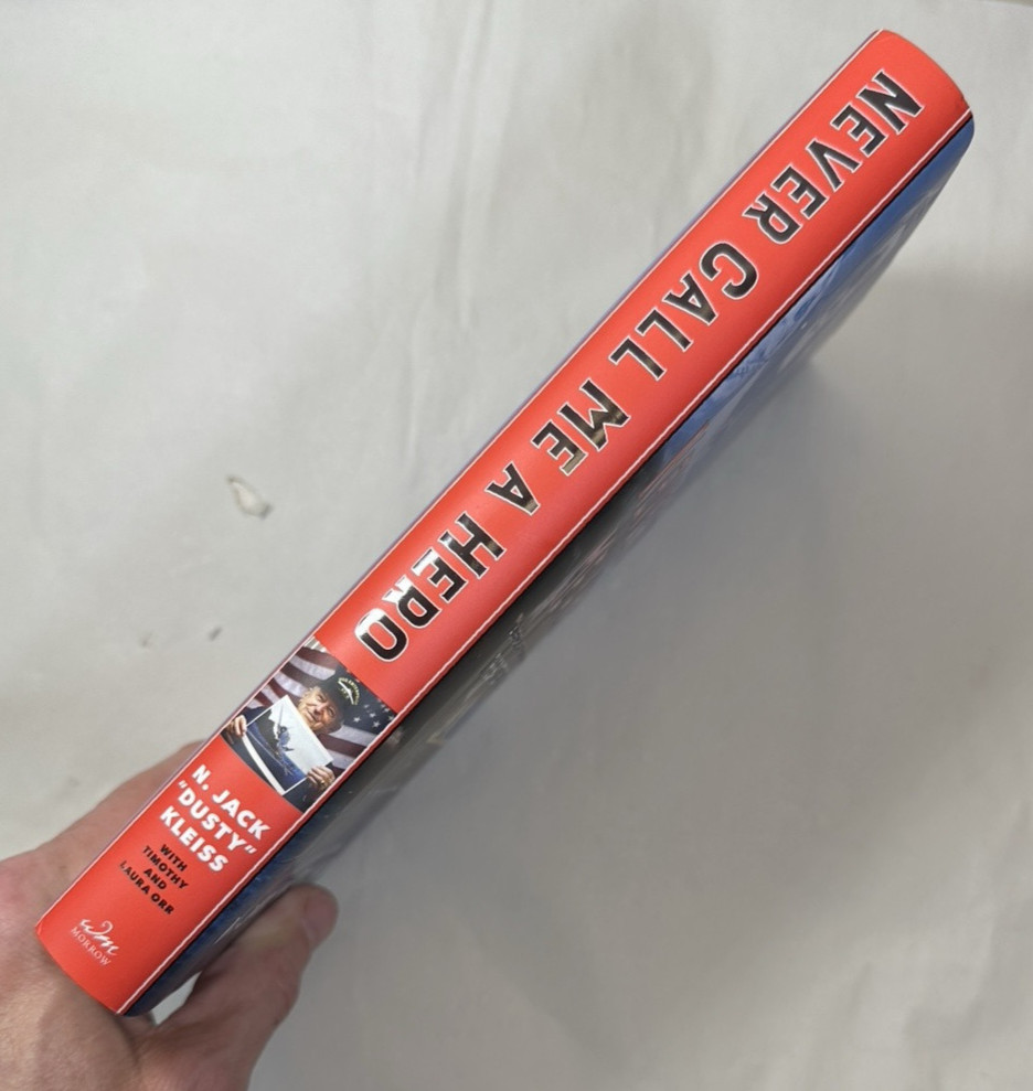 Never Call Me a Hero - N. Jack "Dusty" Kliess - Immaculate First Edition HC/DJ - Image 3