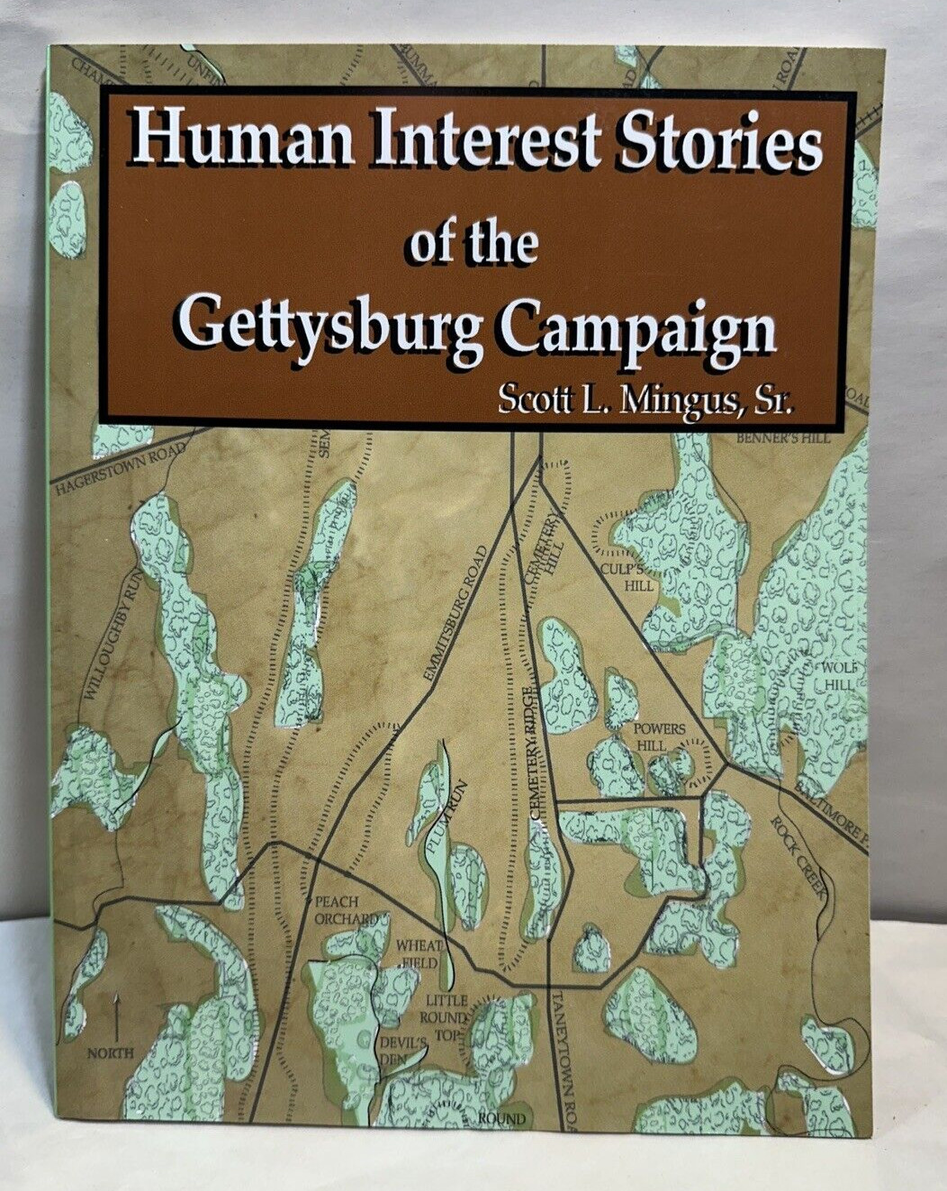 Human Interest Stories of Gettysburg Campaign - Scott Mingus - Signed, New