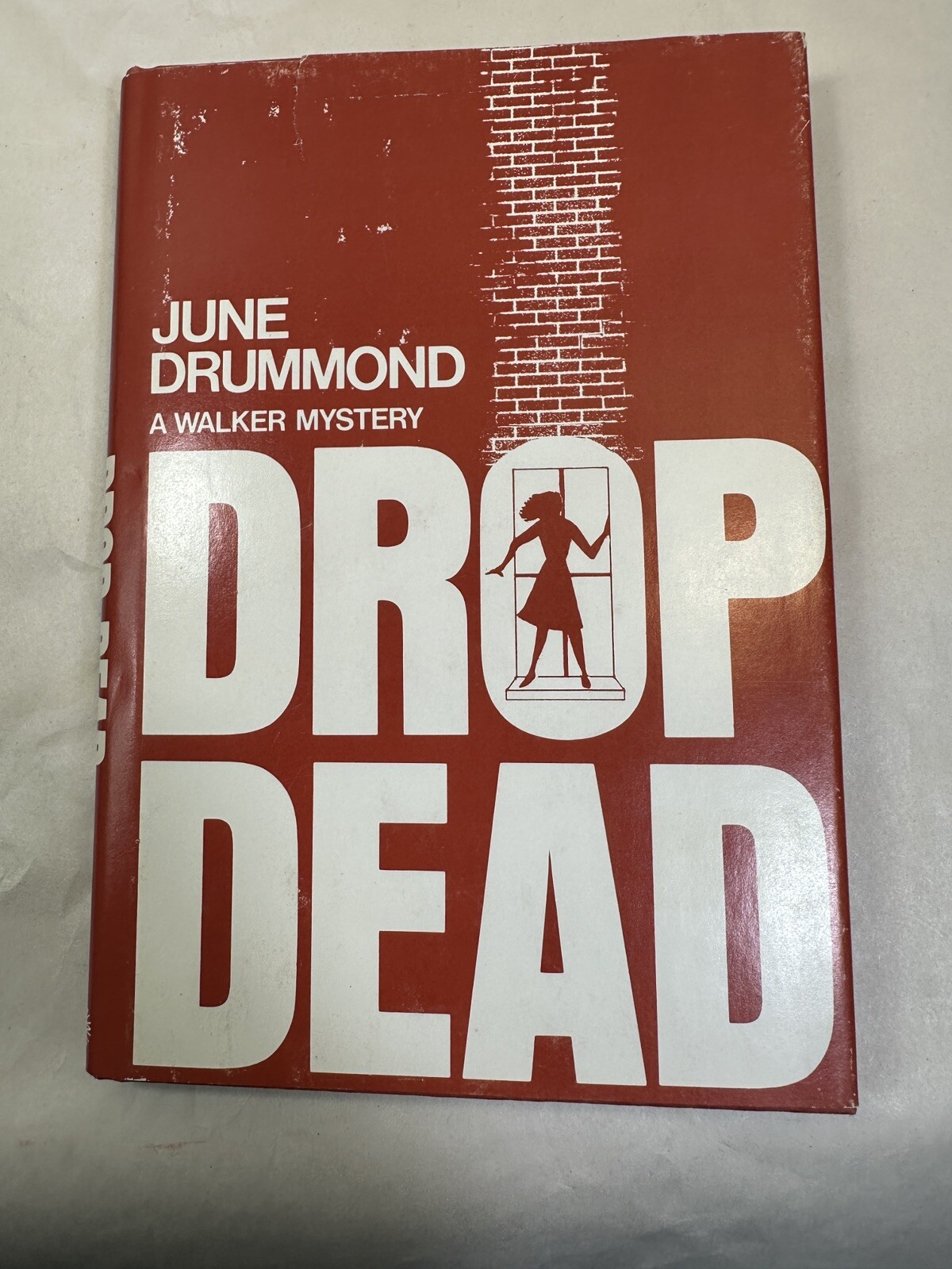 Drop Dead - June Drummond 1974 - First Ed. Hardcover / Dust Jacket - Like New