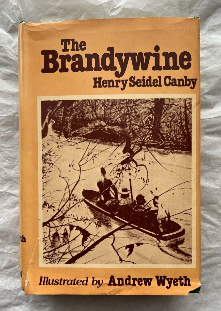 The Brandywine (Rivers of America) - Hardcover - Henry Seidel Canby 1969