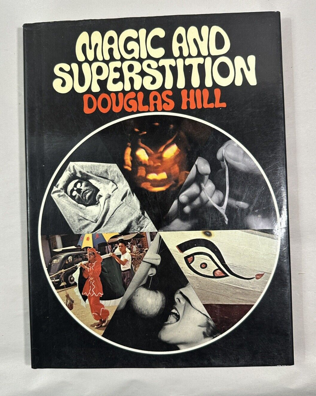 Magic and Superstition - Douglas Hill 1968 Hardcover Dust Jacket 1st Printing