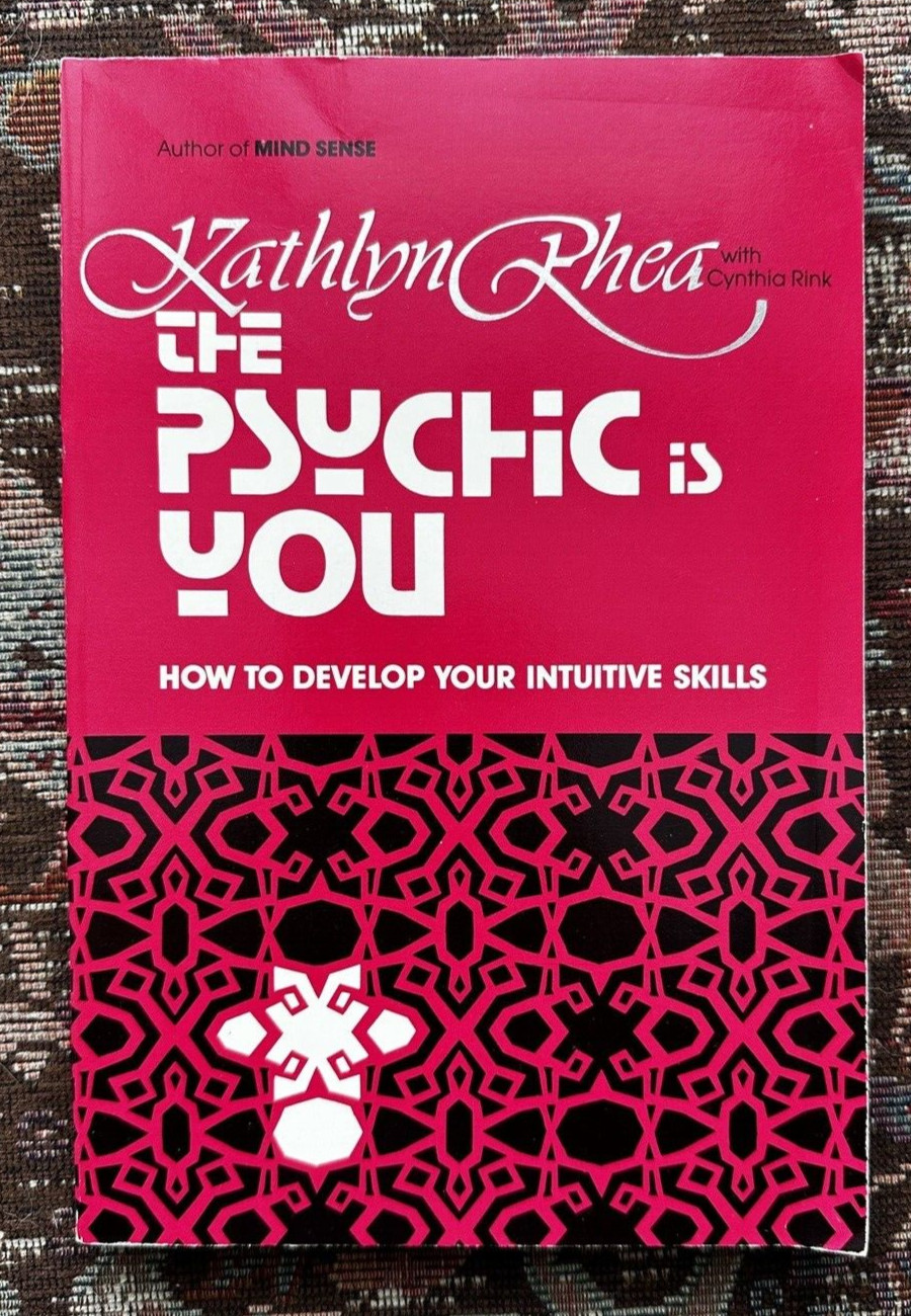 Kathlyn Rhea: The Psychic is You - 1979 1st printing, Paperback - Celestial Arts