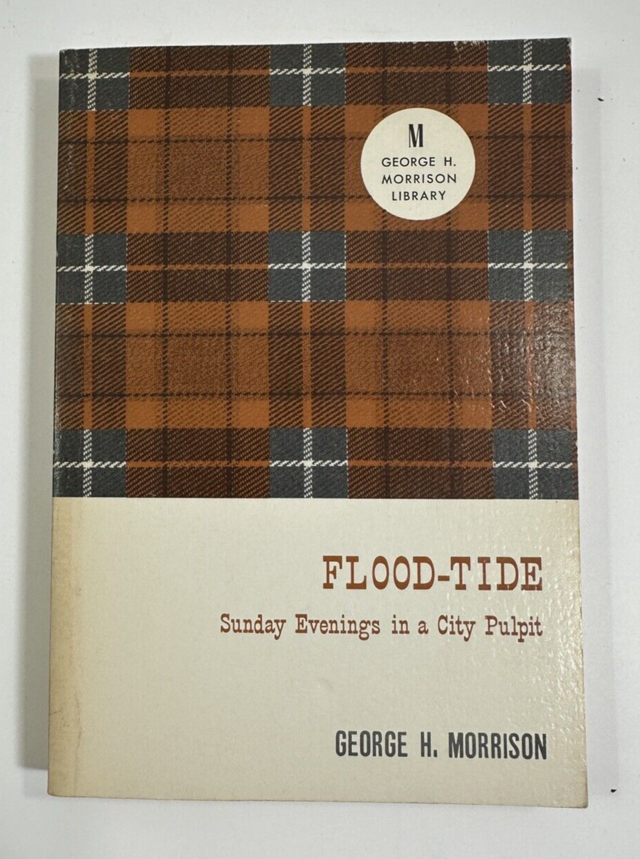 Flood-Tide: Sunday Evenings in a City Pulpit - George H Morrison - Paperback