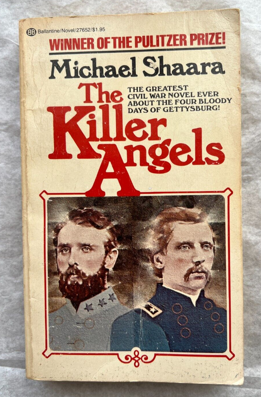 The Killer Angels: Michael Shaara - Ballantine PB, 1978