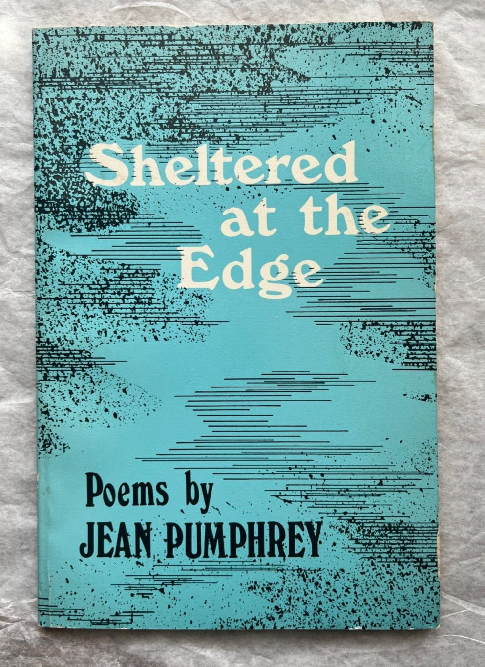 Sheltered at the Edge by Jean Pumphrey - 1981 - Signed with Dedication
