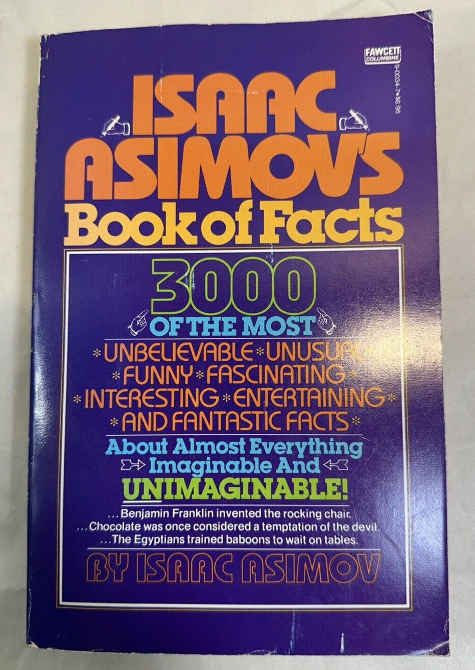Isaac Asimov's Book Of Facts - Fawcett 1980 First Printing