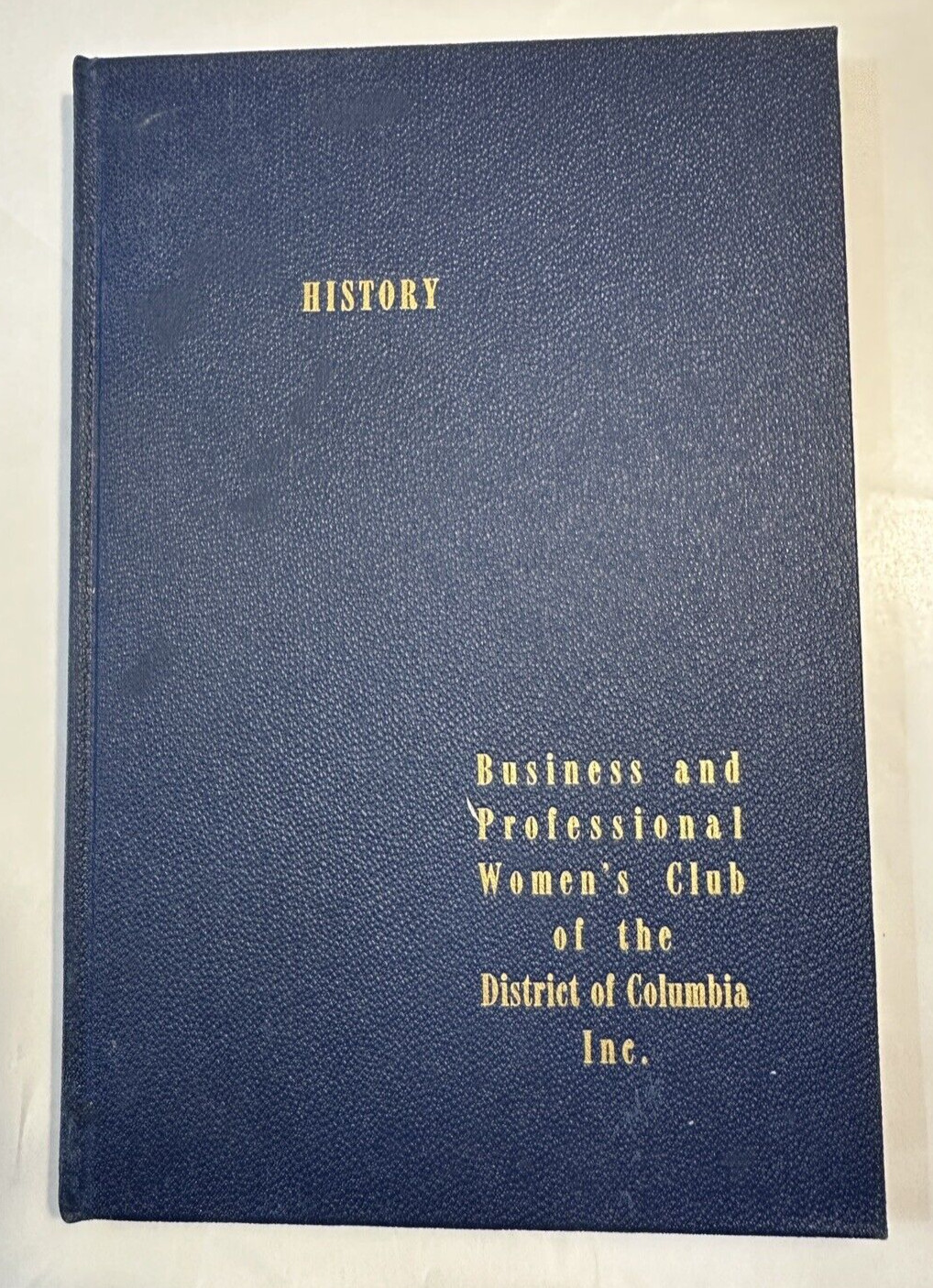 History:  Business and Professional Women's Club of the District of Columbia