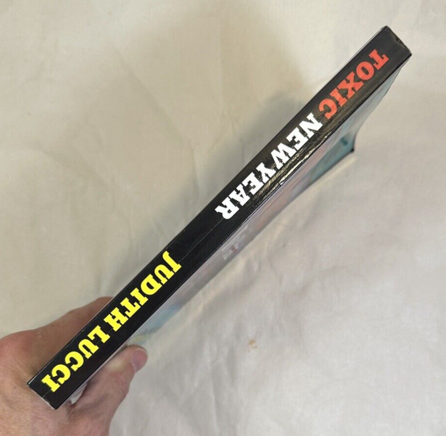 Toxic New Year: The Day That Wouldn't End - Judith Lucci - Signed by the Author - Image 4