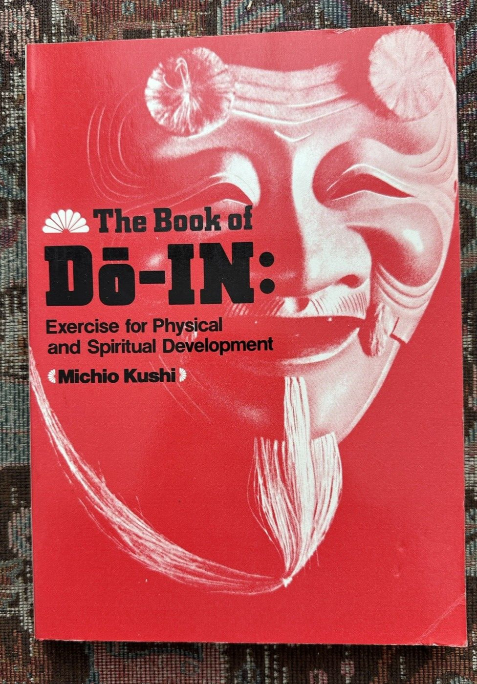 The Book of Do-In Exercise for Physical Spiritual Development, Michio Kushi 1979