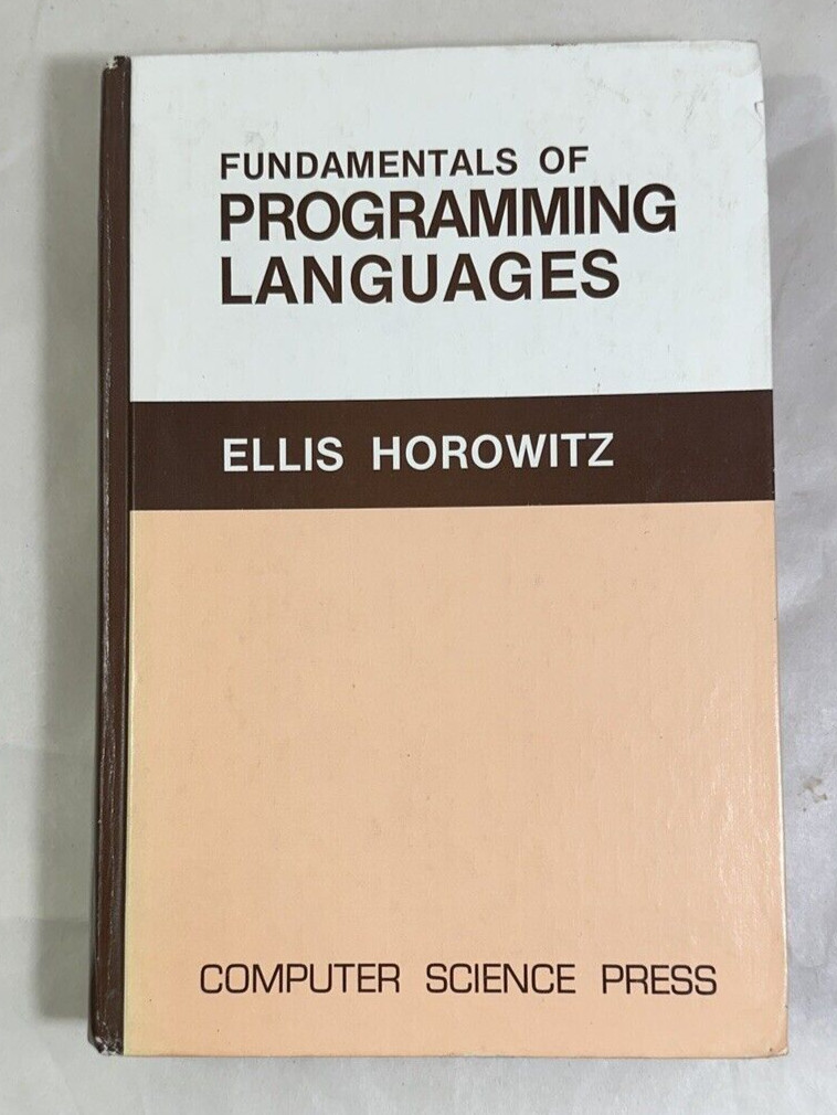 Fundamentals of Programming Languages by Ellis Horowitz (Hardcover) - First Ed.