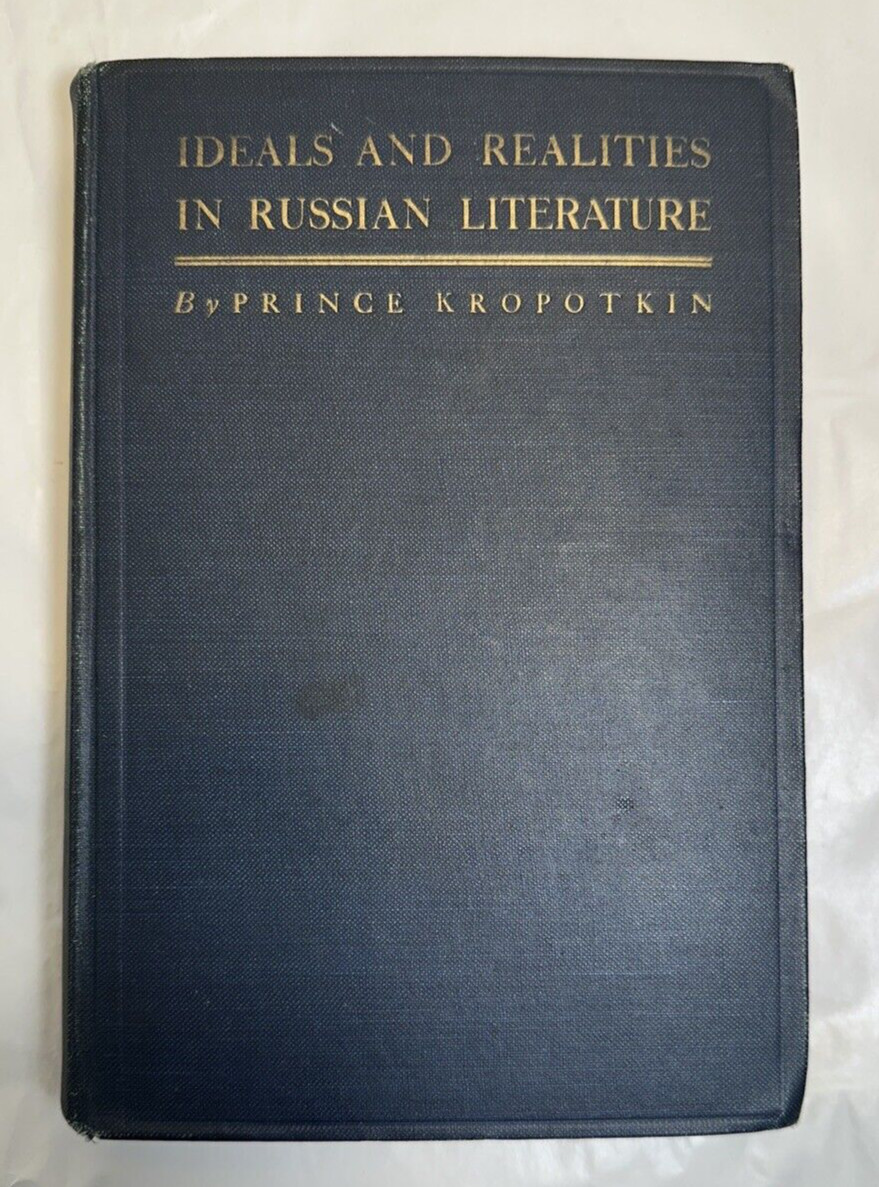 Ideals and Realities in Russian Literature: Prince Kropotkin - 1st Ed. 3rd 1916