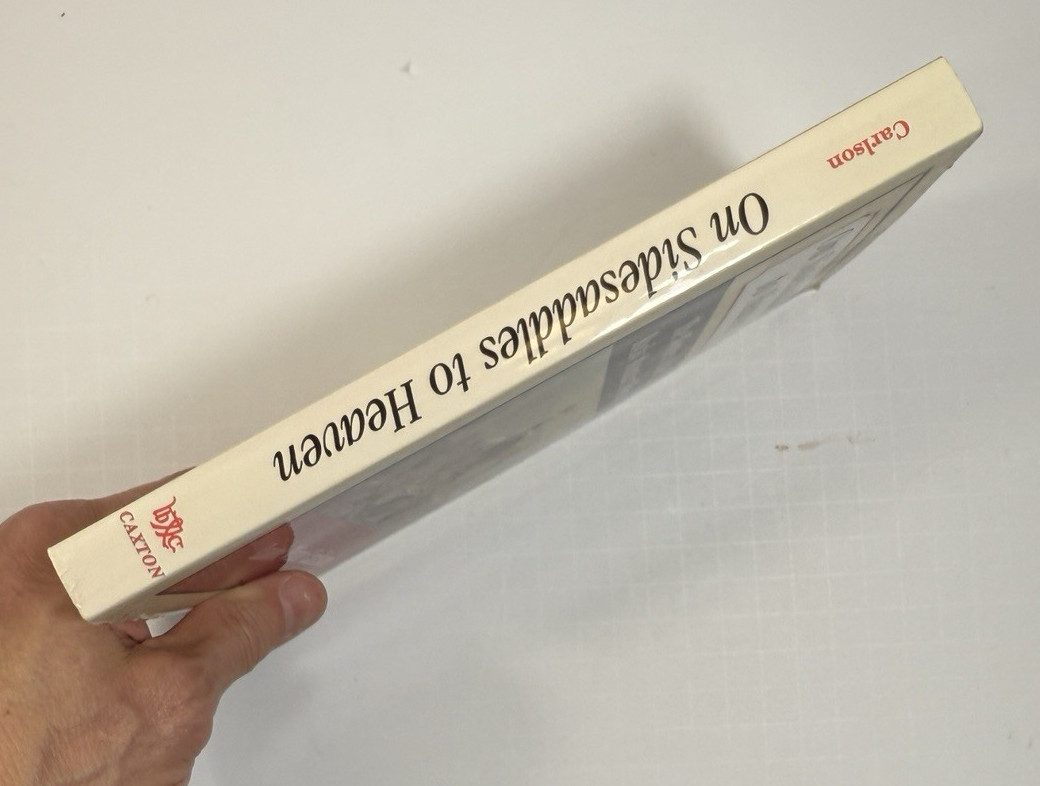 On Sidesaddles to Heaven: The Women of the Rocky Mountain - Laurie Winn Carlson - Image 4