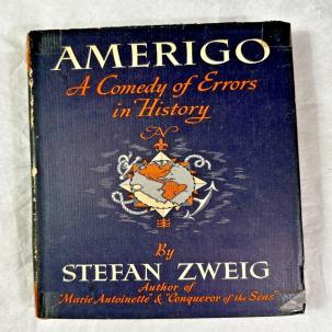 Stefan Zweig AMERIGO A Comedy of Errors in History 1st Edition 1st Printing 1942