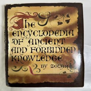 The Encyclopedia of Ancient and Forbidden Knowledge Zolar - BC 1st Edition 1970