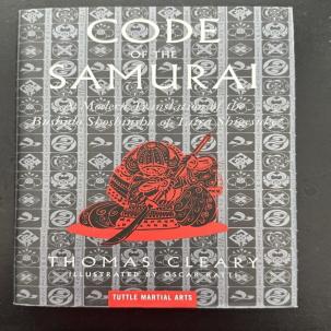 Code of the Samurai: A Modern Translation of the Bushido Shoshinshu of Taira
