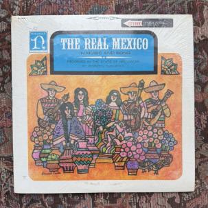 SEALED: The Real Mexico (In Music And Song) - Nonesuch H72009 - Stereo