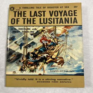 The Last Voyage of the Lusitania A.A. Hoehling 1957 Popular Library Paperback