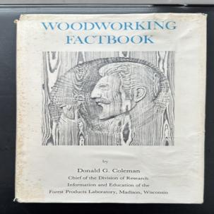 Woodworking Factbook Donald G. Coleman  Hardcover 1st Edition 1966 Vintage