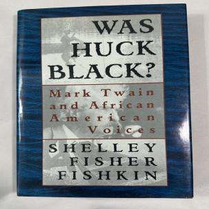 Was Huck Black? Mark Twain and African-American Voices - Hardcover DJ