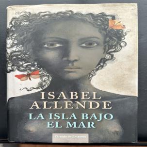 La Isla Bajo El Mar - Isabel Allende