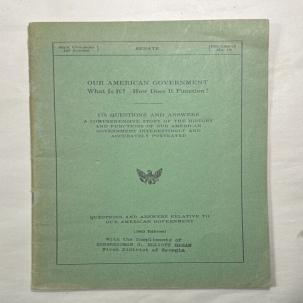 Our American Government: What is it? How Does it Function?  -- US Senate, 1963