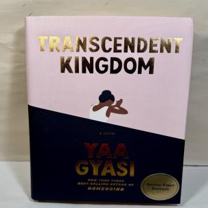 Transcendent Kingdom by Yaa Gyasi, Hardcover, Signed, First Edition